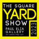 Square Yard Show OPENING!!